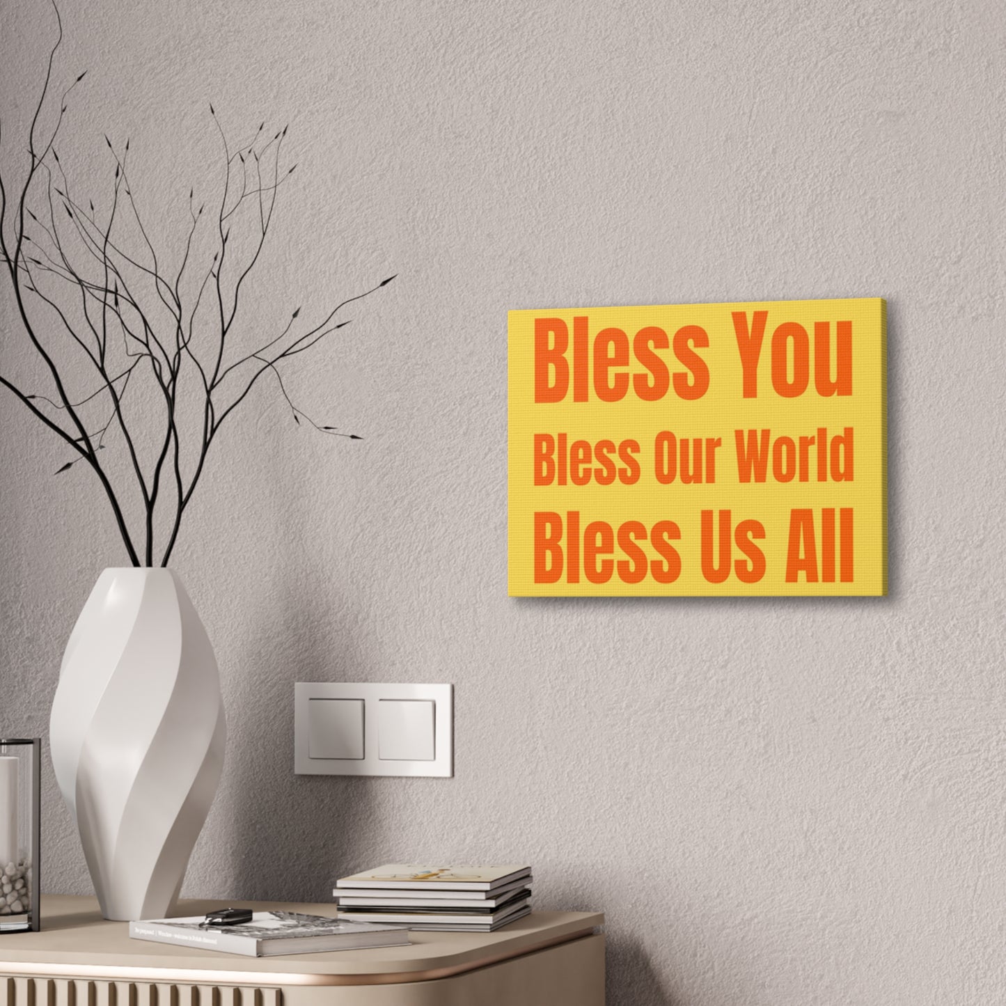 Blessing Yellow/Orange Canvas Wall Art: "Bless You, Bless Our World, Bless Us All" Inspirational Quote