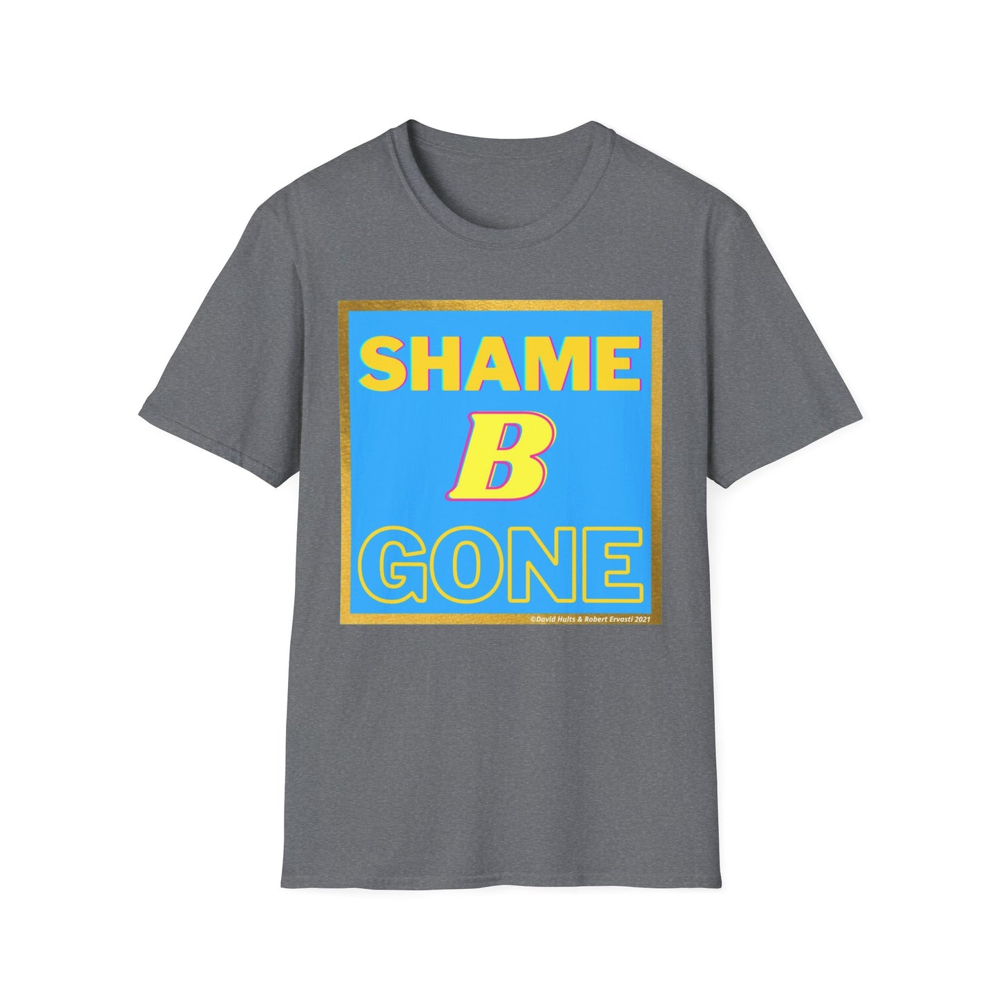 Shame B Gone T-Shirt | Retro Block Letter Graphic Tee