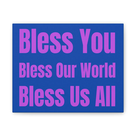 Blessing Canvas Wall Art Blue/Purple: 'Bless You, Bless Our World, Bless Is All' Print