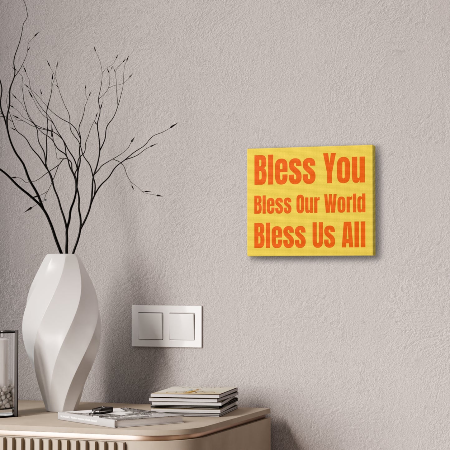 Blessing Yellow/Orange Canvas Wall Art: "Bless You, Bless Our World, Bless Us All" Inspirational Quote