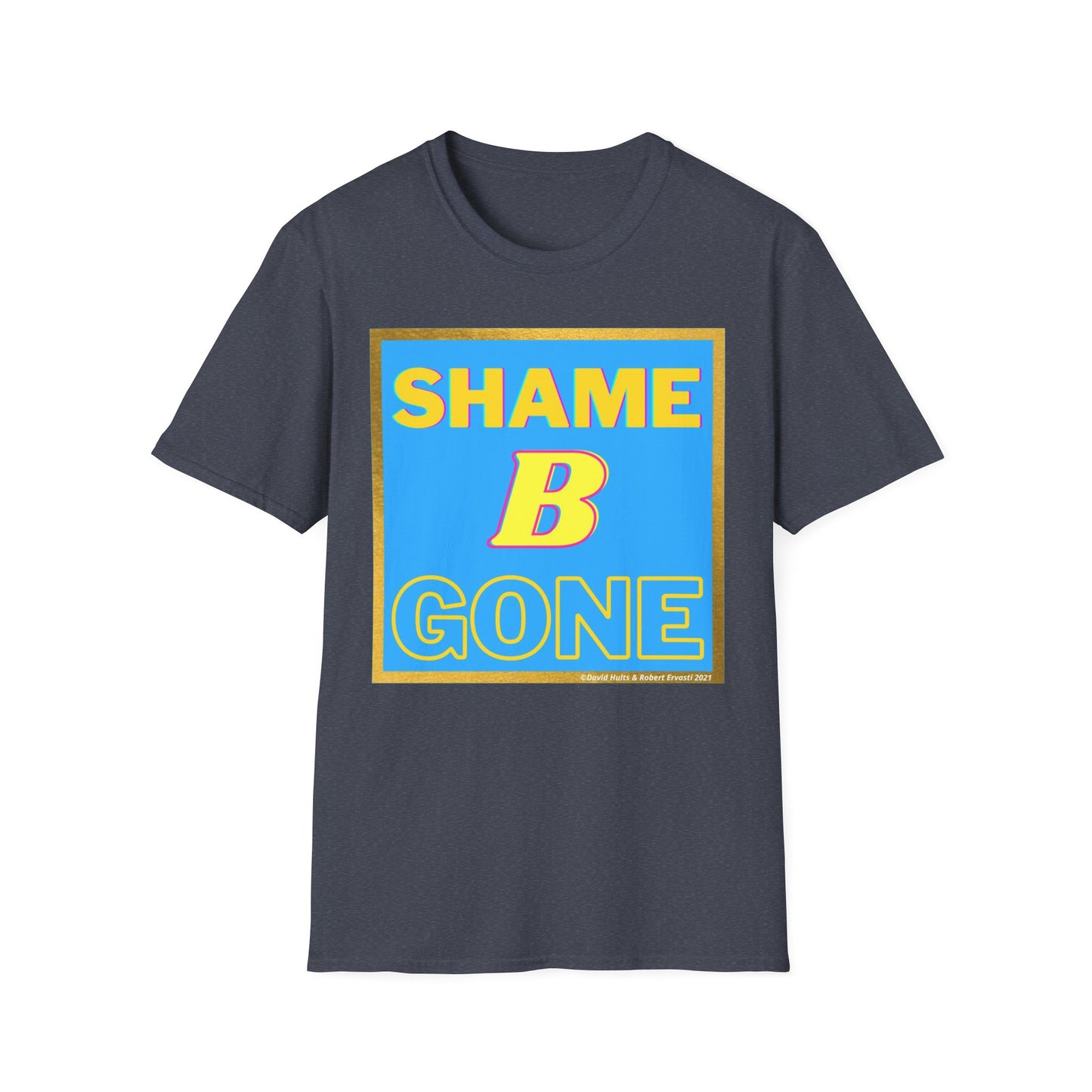 Shame B Gone T-Shirt | Retro Block Letter Graphic Tee