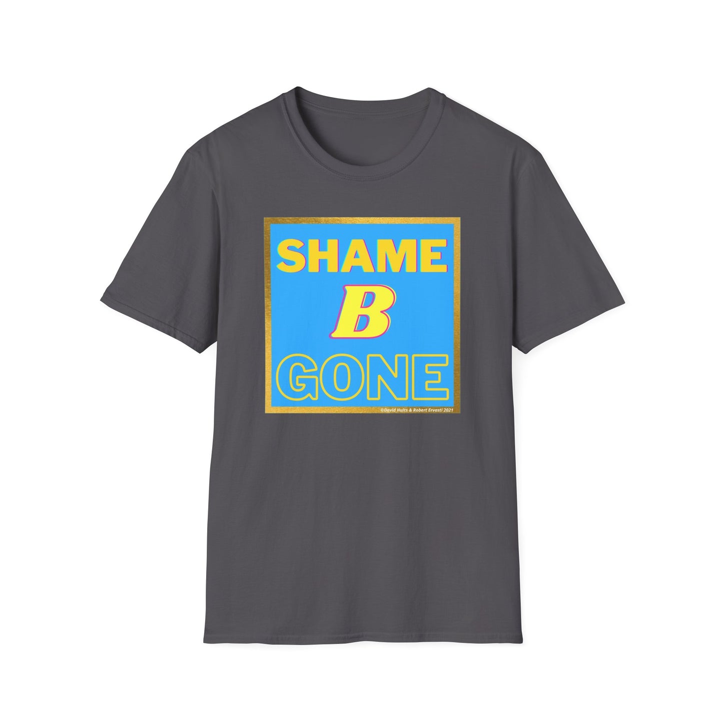 Shame B Gone T-Shirt | Retro Block Letter Graphic Tee