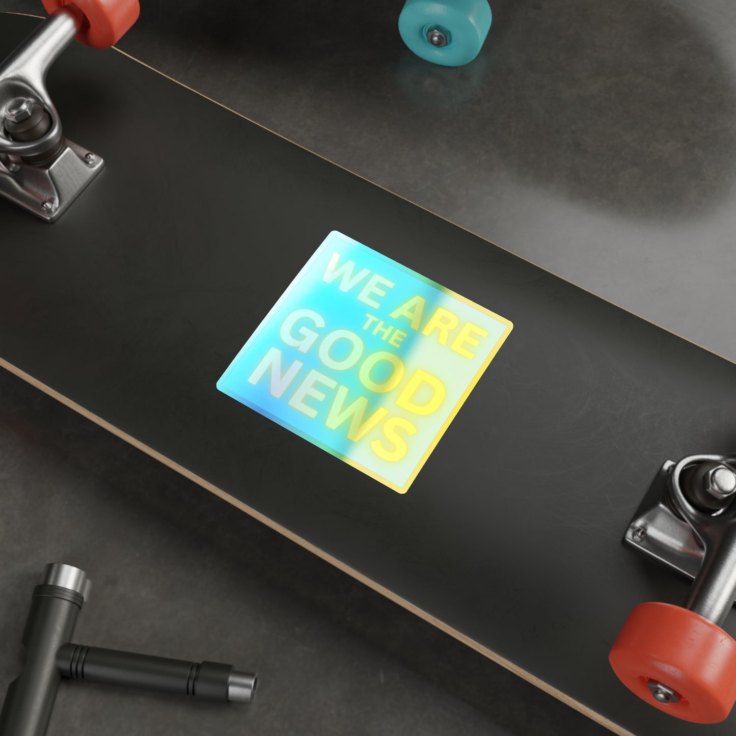 We are the Good News! Holographic Die-cut Stickers