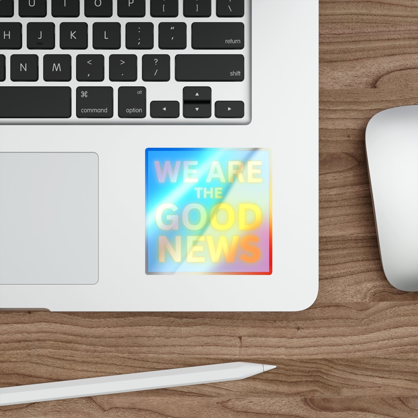 We are the Good News! Holographic Die-cut Stickers